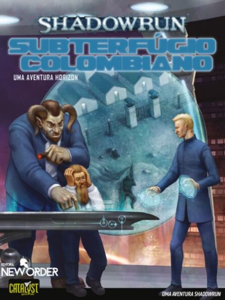 Subterfúgio Colombiano [Horizon 3] - Shadowrun 5