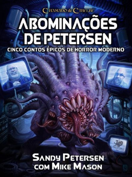 Abominações de Petersen - Chamado de Cthulhu 7ª Edição
