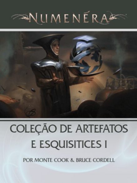 Coleção de Artefatos e Esquisitices 1 - Numenera