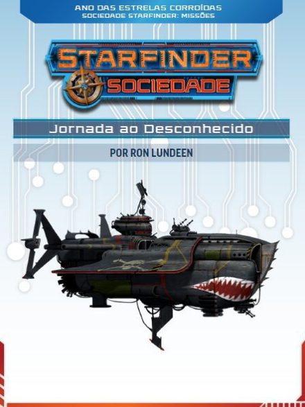 Sociedade Starfinder Missões - Jornada ao Desconhecido