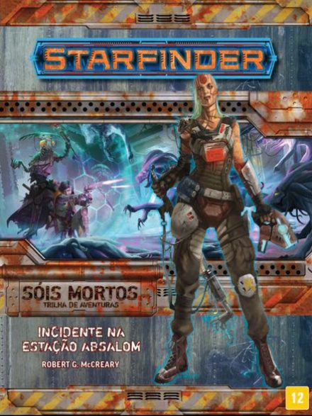 Trilha da Aventura - Sóis Mortos #1 - Incidente na Estação Absalon - Starfinder