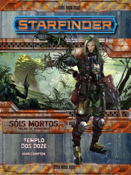 Trilha da Aventura - Sóis Mortos #2 - Templo dos Doze - Starfinder