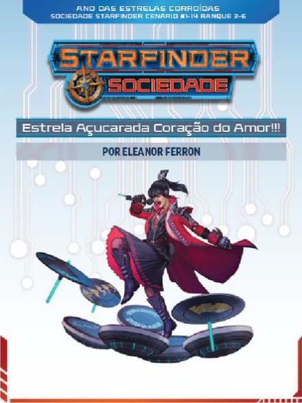 Sociedade Starfinder Cenário #1-14 - Estrela Açucarada Coração do Amor!!!