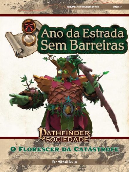 Sociedade Pathfinder Cenário #01-15 - O Florescer da Catástrofe