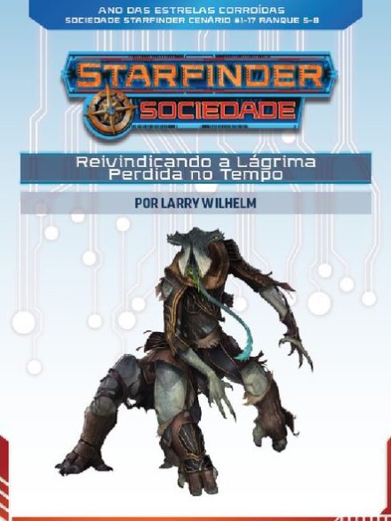 Sociedade Starfinder Cenário #1-17 - Reivindicando a Lágrima