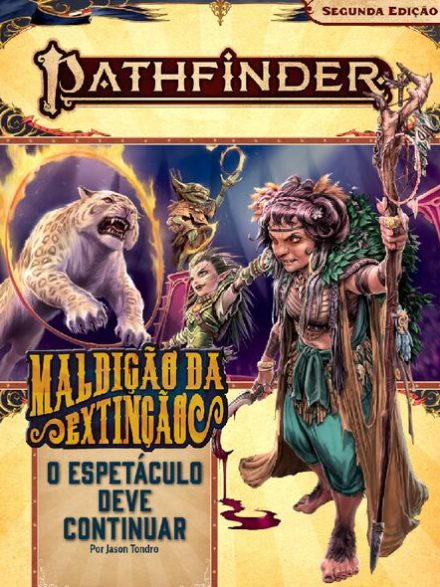 #1 Maldição da Extinção - O Espetáculo deve Continuar - Pathfinder 2ª Edição