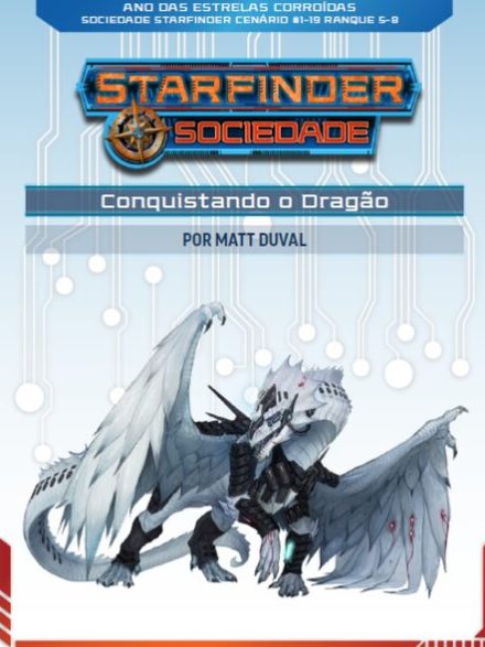 Sociedade Starfinder Cenário #1-19 - Conquistando o Dragão