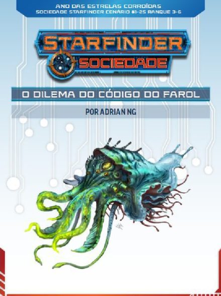 Sociedade Starfinder Cenário #1-25 - O Dilema do Código do Farol