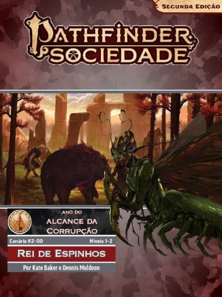 Sociedade Pathfinder Cenário #02-00 - Rei de Espinhos
