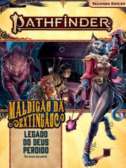 #2 Maldição da Extinção - Legado do Deus Perdido - Trilha de Aventura - Pathfinder 2ª Edição