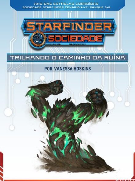 Sociedade Starfinder Cenário #1-31 - Trilhando o Caminho da Ruína
