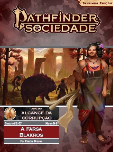 Sociedade Pathfinder Cenário #02-07 - A Farsa Blakros