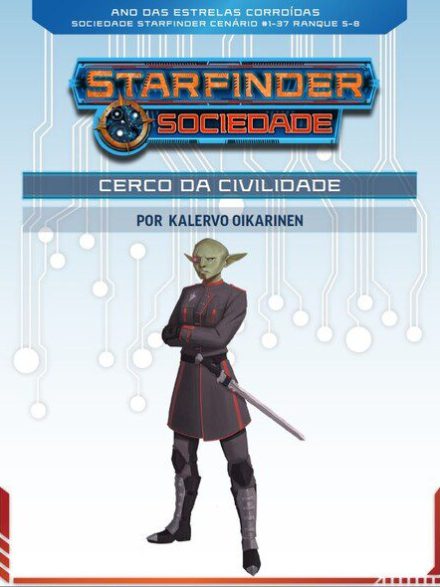 Sociedade Starfinder Cenário #1-37 - Cerco da Civilidade