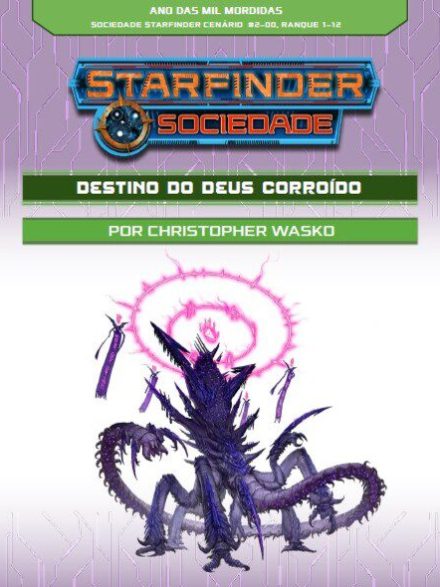 Sociedade Starfinder Cenário #2-00 - Destino do Deus Corroído