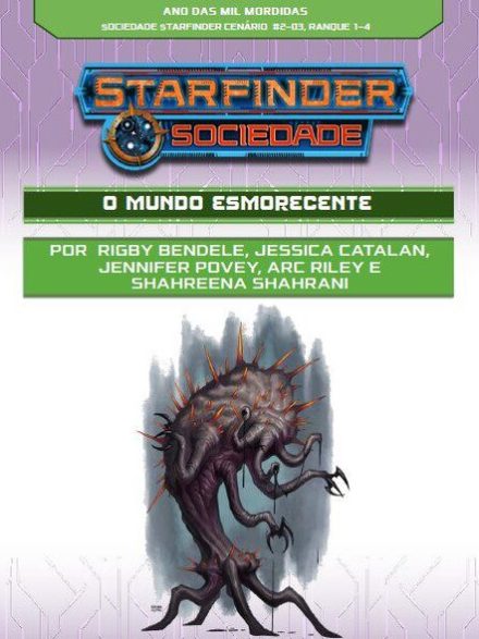 Sociedade Starfinder Cenário #02-03 - O Mundo Esmorecente