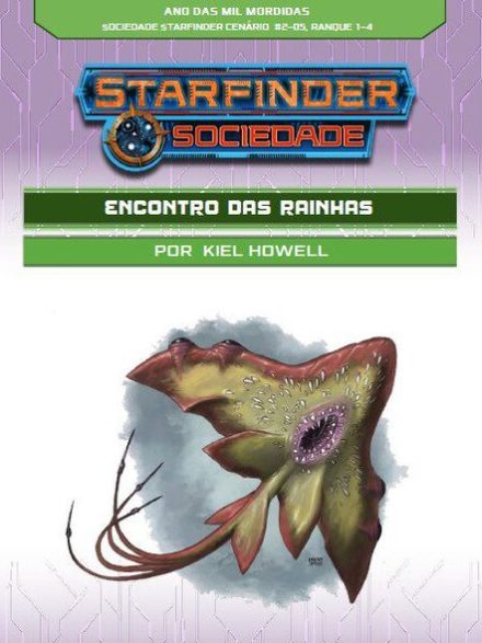 Sociedade Starfinder Cenário #02-05 - Encontro das Rainhas