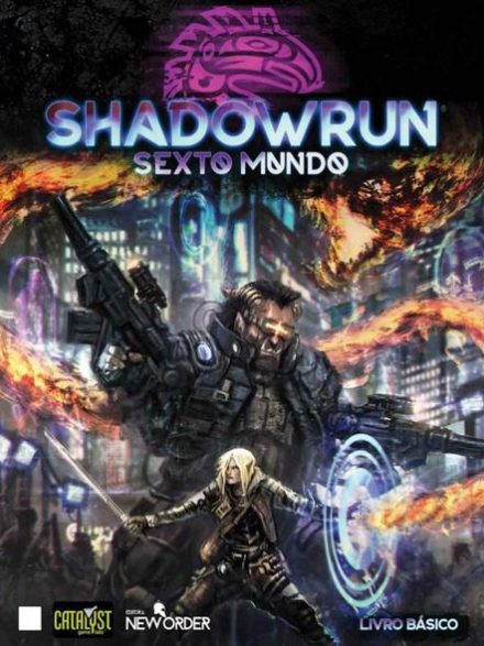 Livro Básico - Shadowrun Sexto Mundo