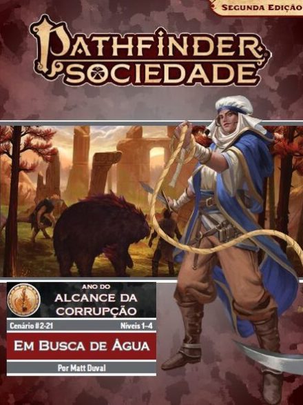 Sociedade Pathfinder Cenário #02-21 - Em Busca de Água