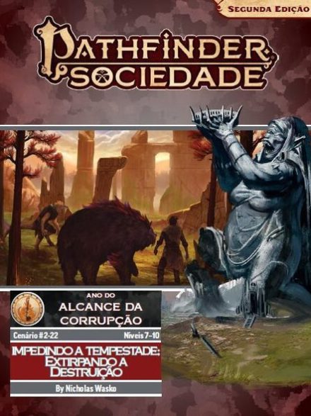 Sociedade Pathfinder Cenário #02-22 - Impedindo a Tempestade: Extirpando a Destruição