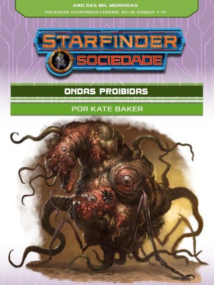 Sociedade Starfinder Cenário #02-18 - Ondas Proibidas
