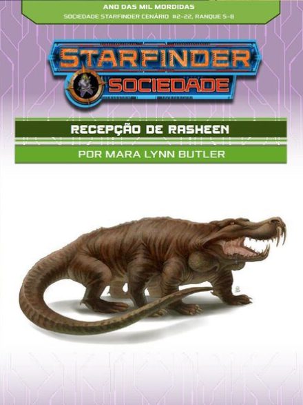 Sociedade Starfinder Cenário #02- 22 - Recepção de Rasheen