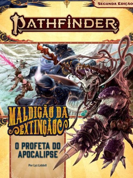 #6 Maldição da Extinção - O Profeta do Apocalipse - Trilha de Aventura - Pathfinder 2ª Edição