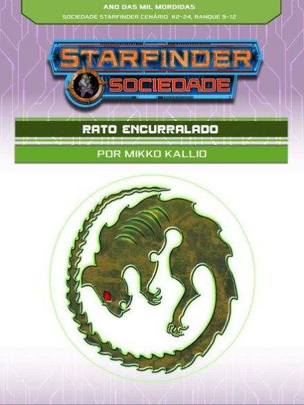 Sociedade Starfinder Cenário #02- 24 - Rato Encurralado