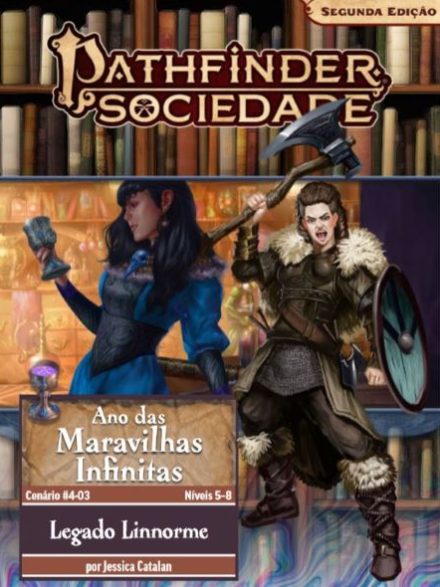 Sociedade Pathfinder Cenário #04-03 - Legado Linnorme