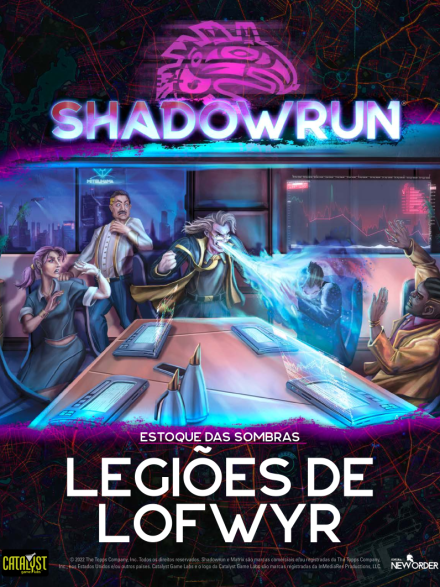 Estoque das Sombras: Legiões de Lofwyr - Shadowrun Sexto Mundo