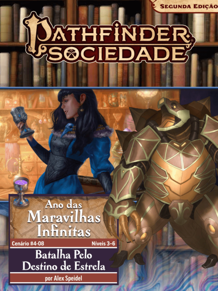 Sociedade Pathfinder Cenário #04-08 - Batalha Pelo Destino de Estrela