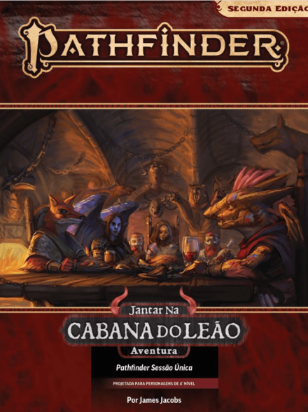 Jantar na Cabana do Leão - Pathfinder 2ª Edição