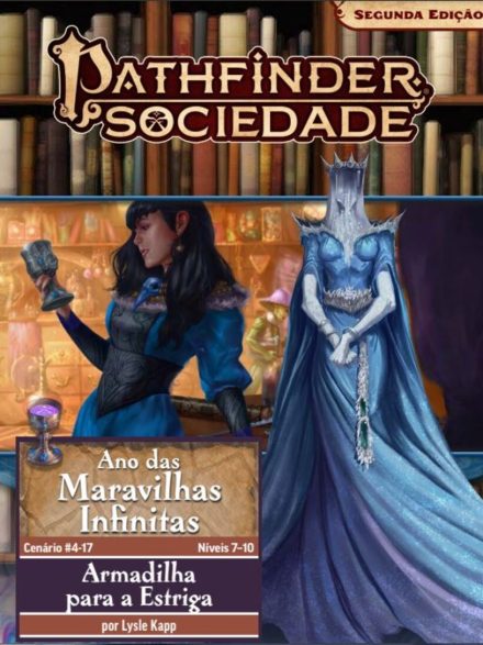 Sociedade Pathfinder Cenário #04-17 - Armadilha para a Estriga
