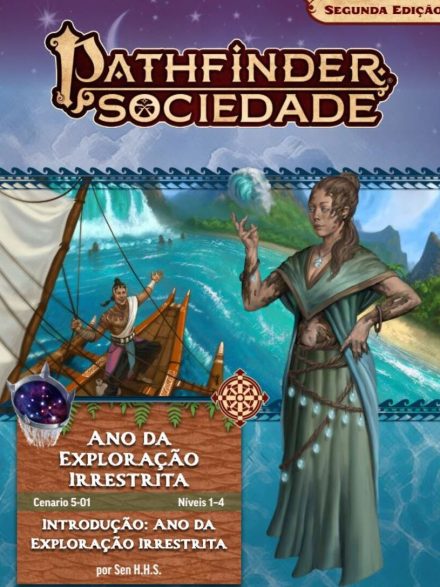 Sociedade Pathfinder Cenário #05-01 - Introdução: Ano da Exploração Irrestrita