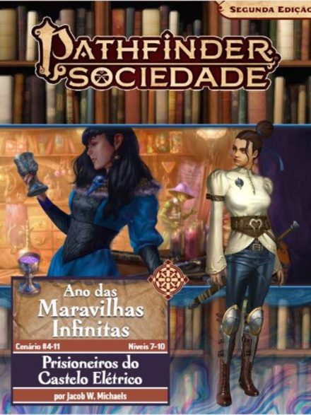 Sociedade Pathfinder Cenário #04-11 - Prisioneiros do Castelo Elétrico