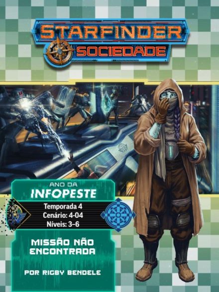 Sociedade Starfinder Cenário #04-04 - Missão Não Encontrada