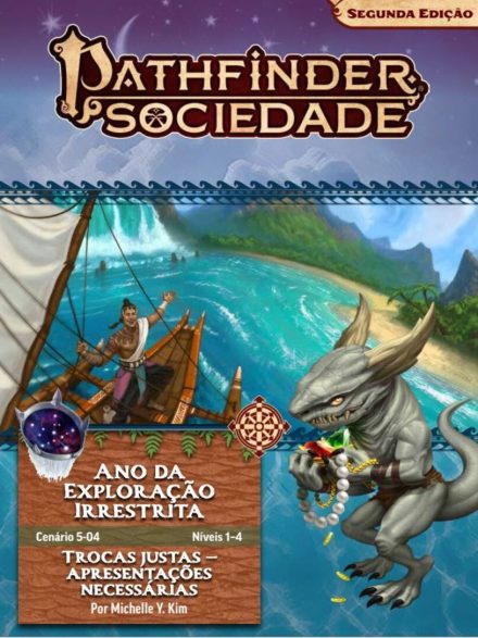Sociedade Pathfinder Cenário #05-04 - Trocas justas – Apresentações Necessárias