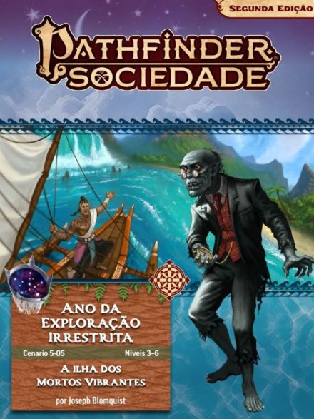 Sociedade Pathfinder Cenário #05-05 - A Ilha dos Mortos Vibrantes