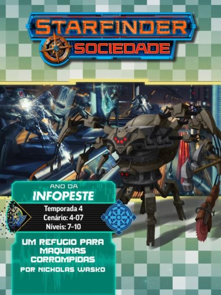 Sociedade Starfinder Cenário #04-07 - Um Refúgio Para Máquinas Corrompidas