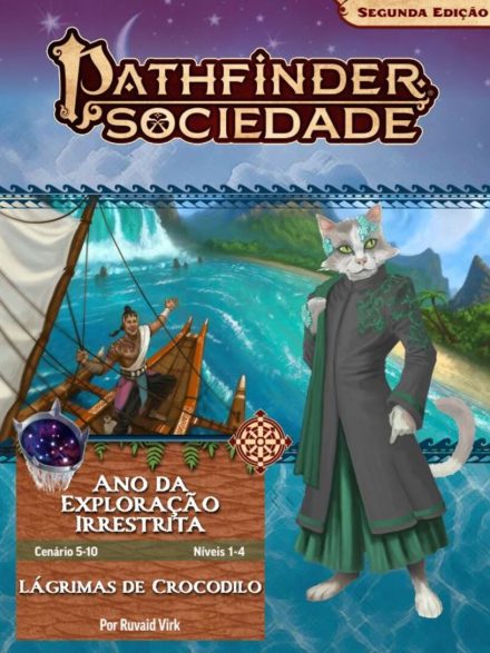 Sociedade Pathfinder Cenário #05-10 - Lagrimas de Crocodilo