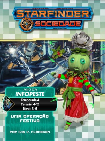 Sociedade Starfinder Cenário #04-12 - Uma Operação Festiva