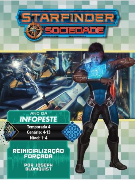 Sociedade Starfinder Cenário #04-13 - Reinicialização Forçada