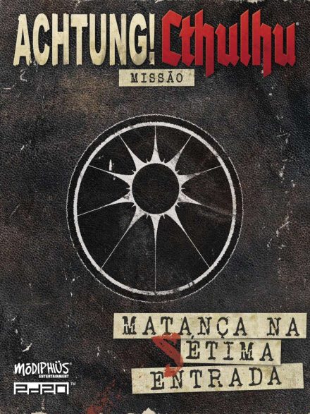 Achtung! Cthulhu - Operação Matança na Sétima Entrada