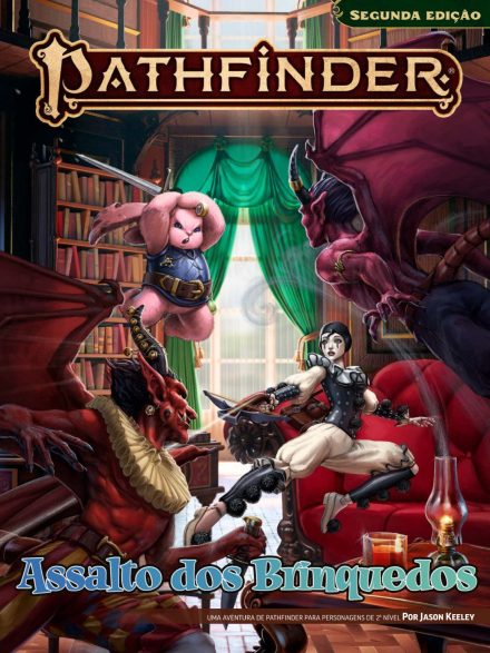 Assalto dos Brinquedos - Pathfinder 2ª Edição