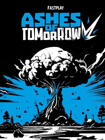 Ashes of Tomorrow - Fastplay