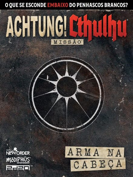 Achtung! Cthulhu - Missão: Arma na Cabeça